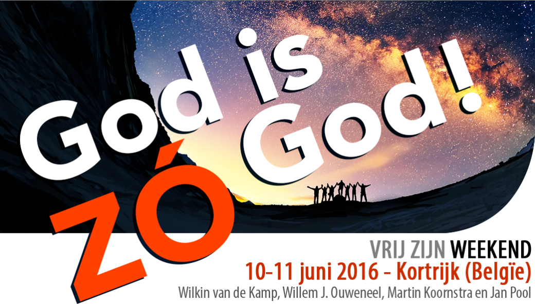 Vrij Zijn Weekend België - God is zo God