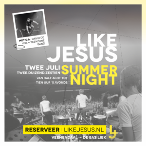 Like Jesus Summernight - Go and Tell - David de Vos