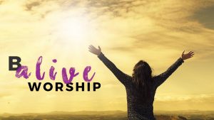 Becoming Alive Worship