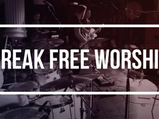 Break Free Worship (Bonfire)