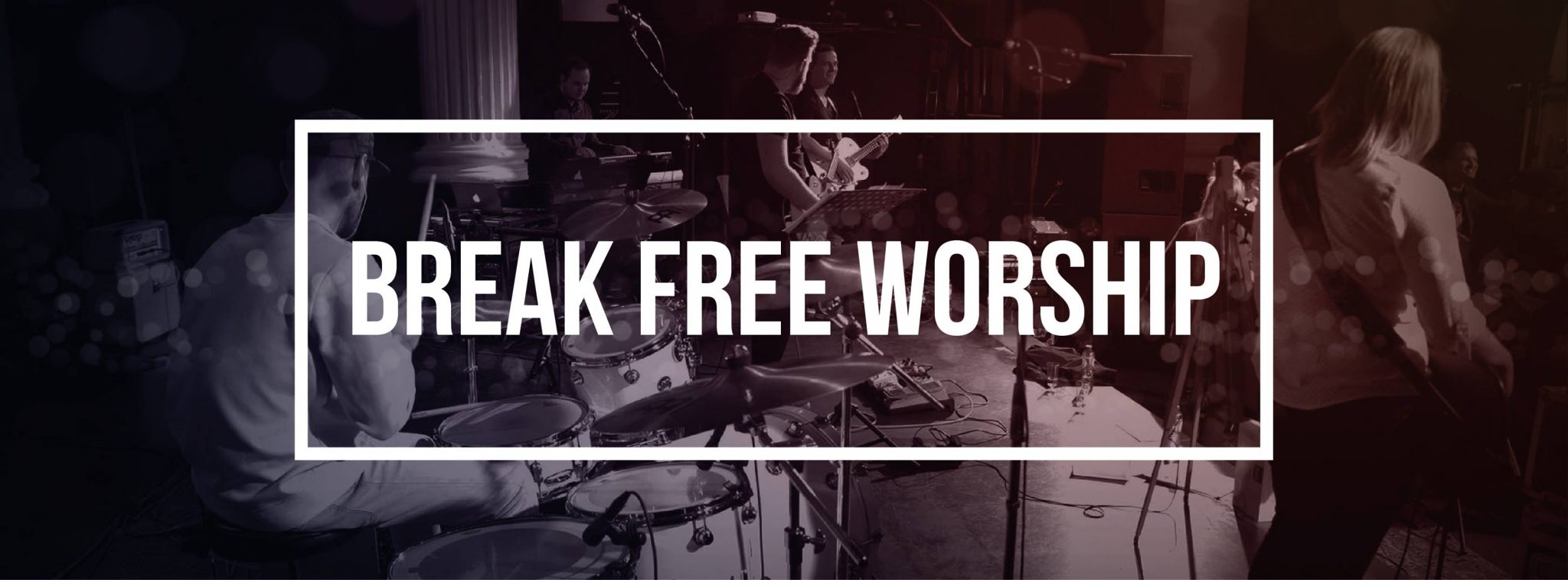 Break Free Worship (Bonfire)