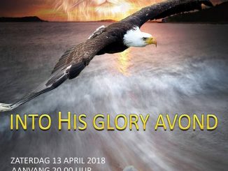 Into His Glory Avond - Bolsward