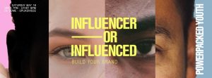 PowerPacked Youth - Influencer or Influenced