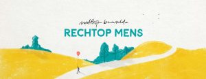 Rechtop Mens - Theatertour